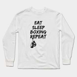 EAT SLEEP BOXING REPEAT Long Sleeve T-Shirt